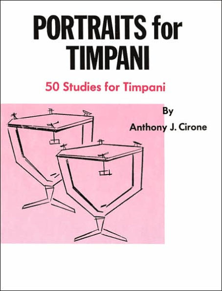 Portraits for Timpani: 50 Studies for Timpani