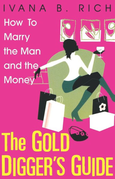 The Gold Digger's Guide