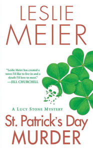Title: St. Patrick's Day Murder (Lucy Stone Series #14), Author: Leslie Meier