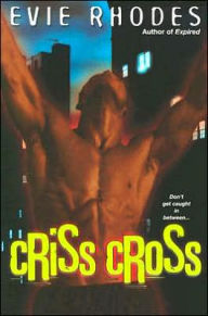 Title: Criss Cross, Author: Evie Rhodes