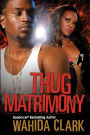 Thug Matrimony (Thug Series #3)