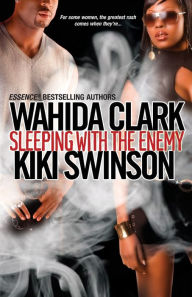 Title: Sleeping With The Enemy, Author: Wahida Clark