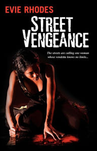 Title: Street Vengeance, Author: Evie Rhodes