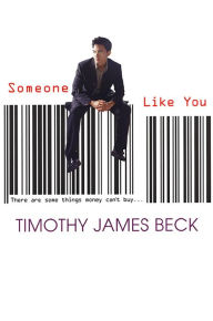 Title: Someone Like You, Author: Timothy James Beck