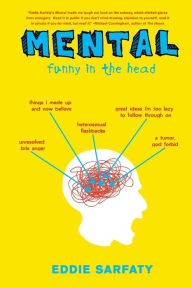 Title: Mental: Funny in the Head, Author: Eddie Sarfaty