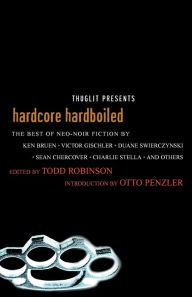 Title: Hardcore Hardboiled, Author: Todd Robinson