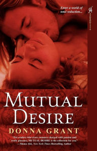 Title: Mutual Desire, Author: Donna Grant