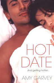 Title: Hot Date, Author: Amy Garvey