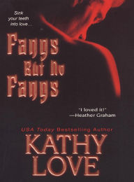 Title: Fangs But No Fangs, Author: Kathy Love