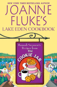 Title: Joanne Fluke's Lake Eden Cookbook: Hannah Swensen's Recipes from The Cookie Jar, Author: Joanne Fluke