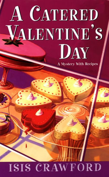A Catered Valentine's Day (Mystery with Recipes Series #4)