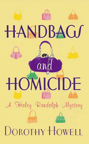 Handbags and Homicide (Haley Randolph Series #1)