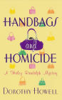 Handbags and Homicide (Haley Randolph Series #1)