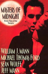 Title: Masters Of Midnight: Erotic Tales Of The Vampire, Author: Michael Thomas Ford