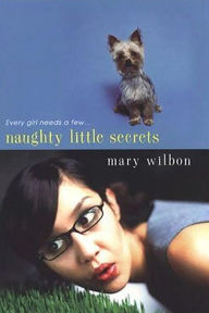 Title: Naughty Little Secrets, Author: Mary Wilbon