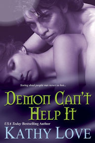 Title: Demon Can't Help It, Author: Kathy Love