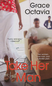 Title: Take Her Man, Author: Grace Octavia