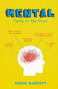 Title: Mental: Funny in the Head, Author: Eddie Sarfaty