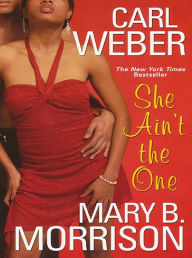 Title: She Ain't the One, Author: Carl Weber