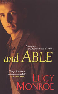 Title: And Able, Author: Lucy Monroe