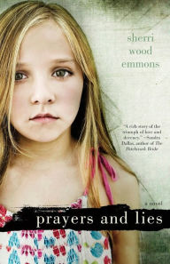 Title: Prayers and Lies, Author: Sherri Wood Emmons