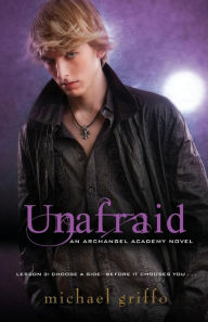 Title: Unafraid (Archangel Academy Series #3), Author: Michael Griffo