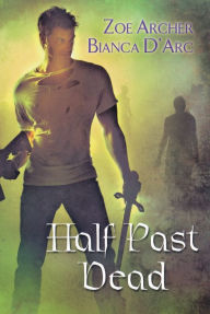 Title: Half Past Dead, Author: Zoe Archer