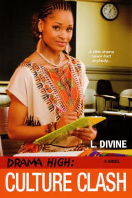 Title: Culture Clash (Drama High Series #10), Author: L. Divine