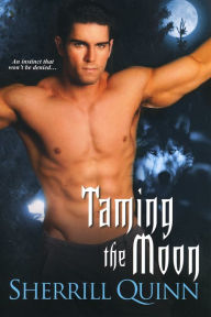 Title: Taming the Moon, Author: Sherrill Quinn