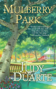 Title: Mulberry Park, Author: Judy Duarte