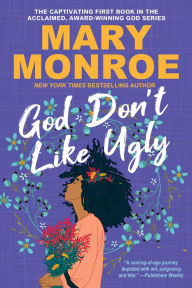 Title: God Don't Like Ugly, Author: Mary Monroe