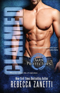 Title: Claimed (Dark Protectors Series #2), Author: Rebecca Zanetti