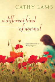Title: A Different Kind of Normal, Author: Cathy Lamb