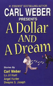 Title: A Dollar and a Dream, Author: Carl Weber