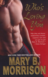 Title: Who's Loving You, Author: Mary B. Morrison