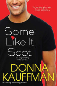 Title: Some Like It Scot, Author: Donna Kauffman