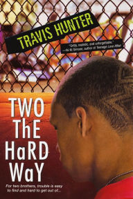 Title: Two The Hard Way, Author: Travis Hunter