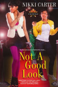 Title: Not A Good Look, Author: Nikki Carter