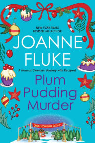 Title: Plum Pudding Murder (Hannah Swensen Series #12), Author: Joanne Fluke