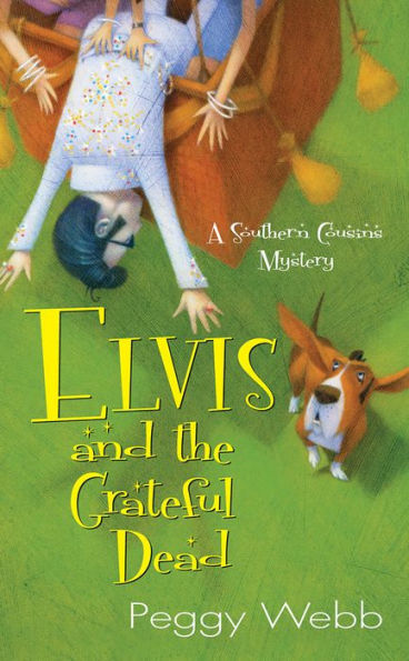 Elvis and the Grateful Dead (Southern Cousins Series #2)
