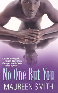 Title: No One But You, Author: Maureen Smith