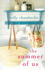 Title: The Summer of Us, Author: Holly Chamberlin