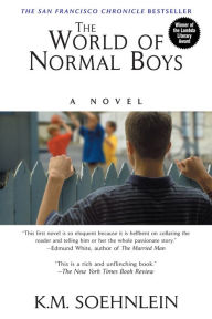 Title: The World of Normal Boys, Author: K.M. Soehnlein