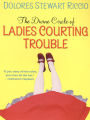 The Divine Circle of Ladies Courting Trouble (Cass Shipton Series #4)