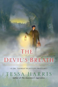 Title: The Devil's Breath (Dr. Thomas Silkstone Series #3), Author: Tessa Harris