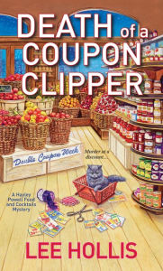 Title: Death of a Coupon Clipper (Hayley Powell Series #3), Author: Lee Hollis