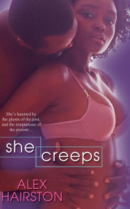 Title: She Creeps, Author: Alex Hairston