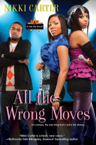 Title: All the Wrong Moves, Author: Nikki Carter