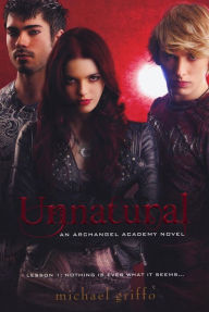 Title: Unnatural (Archangel Academy Series #1), Author: Michael Griffo