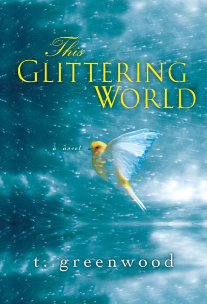 This Glittering World: A Novel